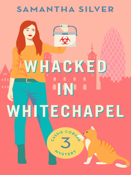 Title details for Whacked in Whitechapel by Samantha Silver - Available